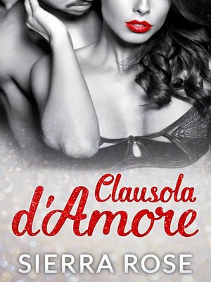cover image of Clausola d'Amore--Il Milionario Parte 1